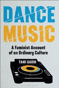 Abbildung von: Dance Music - Bloomsbury Academic USA