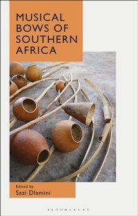 Abbildung von: Musical Bows of Southern Africa - Bloomsbury Academic USA
