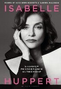 Abbildung von: Isabelle Huppert - Bloomsbury Academic USA