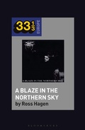 Cover: Darkthrone's A Blaze in the Northern Sky - Bloomsbury Academic USA