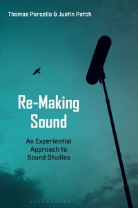 Enlarge image Cover: Re-Making Sound - Bloomsbury Academic USA