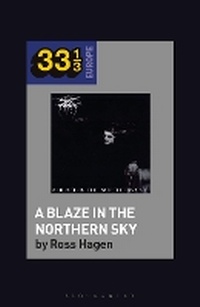 Abbildung von: Darkthrone's A Blaze in the Northern Sky - Bloomsbury Academic USA