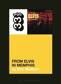 Abbildung von: Elvis Presley's From Elvis in Memphis - Bloomsbury Academic USA