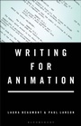Cover: Writing for Animation - Bloomsbury Academic USA