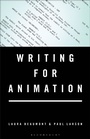 Cover: Writing for Animation - Bloomsbury Academic USA