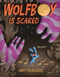 Enlarge image Cover: Wolfboy Is Scared - Bloomsbury Publishing PLC
