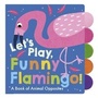 Cover: Let's Play, Funny Flamingo! - Little Tiger