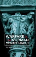Cover: Warfare in the Norman Mediterranean - Boydell Press