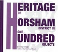Cover: Heritage of Horsham District in One Hundred Objects - Horsham Museum Society