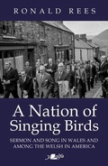 Cover: A Nation of Singing Birds - Sermon and Song in Wales and Among the Welsh - Y Lolfa