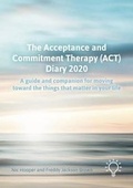 Cover: The Acceptance and Commitment Therapy (ACT) Diary 2020 - Pavilion Publishing and Media Ltd