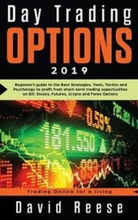 Enlarge image Cover: Day Trading Options 2019 - Create Your Reality