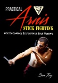 Cover: Practical Arnis Stick Fighting: Vortex Control Stick Fighting for Self-Defense - SF Nonfiction Books