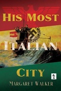 Cover: His Most Italian City - Penmore Press LLC