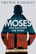 Cover: Moses und das Schiff der Toten - Atrium Verlag AG
