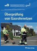 Cover: &Uuml;berpr&uuml;fung von Gasrohrnetzen - Vulkan-Verlag
