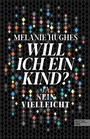 Cover: Will ich ein Kind? - Edel