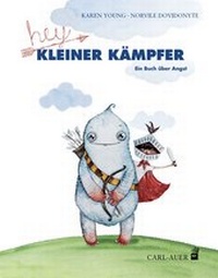 Abbildung von: Hey, kleiner Kämpfer - Carl-Auer Verlag