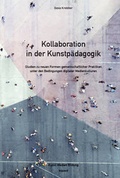 Cover: Kollaboration in der Kunstp&auml;dagogik - kopaed