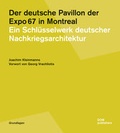 Cover: Der deutsche Pavillon der Expo?67 in Montreal - DOM publishers