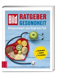 Abbildung von: BILD Ratgeber Gesundheit - Körperwissen von Kopf bis Fuß - ZS Verlag