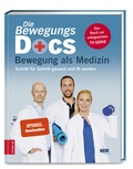 Cover: Die Bewegungs-Docs - Bewegung als Medizin - ZS Verlag