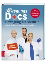 Abbildung von: Die Bewegungs-Docs - Bewegung als Medizin - ZS Verlag