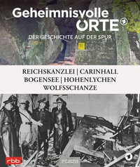 Abbildung von: Geheimnisvolle Orte - Der Geschichte auf der Spur - RBB und das Erste Deutsche Fernsehen - Plaza