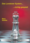 Cover: Das Londoner System - richtig gespielt - Beyer, Joachim, Verlag