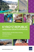 Cover: Kyrgyz Republic: Improving Growth Potential - Asian Development Bank