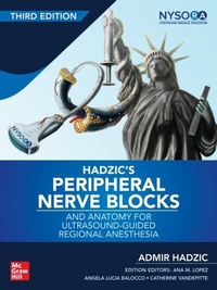 Abbildung von: Hadzic's Peripheral Nerve Blocks and Anatomy for Ultrasound-Guided Regional Anesthesia, 3rd edition - McGraw Hill LLC