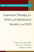 Cover: Exposure Therapy for Child and Adolescent Anxiety and OCD - Oxford University Press Inc