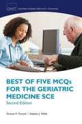 Cover: Best of Five MCQs for the Geriatric Medicine SCE - Oxford University Press