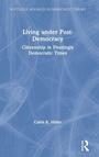 Cover: Living under Post-Democracy - Routledge