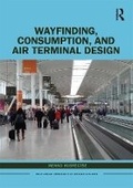 Cover: Wayfinding, Consumption, and Air Terminal Design - Routledge