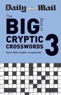 Enlarge image Cover: Daily Mail Big Book of Cryptic Crosswords Volume 3 - Hamlyn