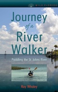Cover: Journey of a River Walker - University Press of Florida