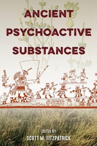 Enlarge image Cover: Ancient Psychoactive Substances - University Press of Florida