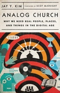 Cover: Analog Church - Why We Need Real People, Places, and Things in the Digital Age - Inter-Varsity Press,US