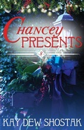 Cover: Chancey Presents - Kay Dew Shostak