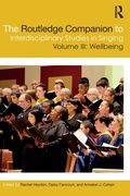 Cover: The Routledge Companion to Interdisciplinary Studies in Singing, Volume III: Wellbeing - Routledge