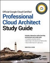 Abbildung von: Official Google Cloud Certified Professional Cloud Architect Study Guide - Sybex Inc.,U.S.