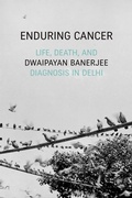 Cover: Enduring Cancer - Duke University Press