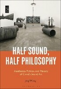 Abbildung von: Half Sound, Half Philosophy - Bloomsbury Academic USA