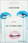 Cover: David Bowie and the Art of Music Video - Bloomsbury Academic USA