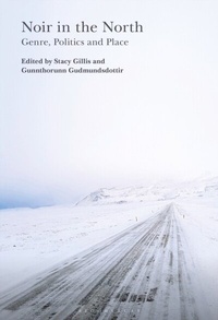 Abbildung von: Noir in the North - Bloomsbury Academic USA