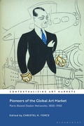 Cover: Pioneers of the Global Art Market - Bloomsbury Visual Arts