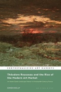 Cover: Theodore Rousseau and the Rise of the Modern Art Market - Bloomsbury Visual Arts