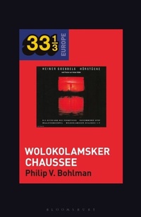 Abbildung von: Heiner Mueller and Heiner Goebbels's Wolokolamsker Chaussee - Bloomsbury Academic USA