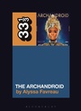 Cover: Janelle Monae's The ArchAndroid - Bloomsbury Academic USA